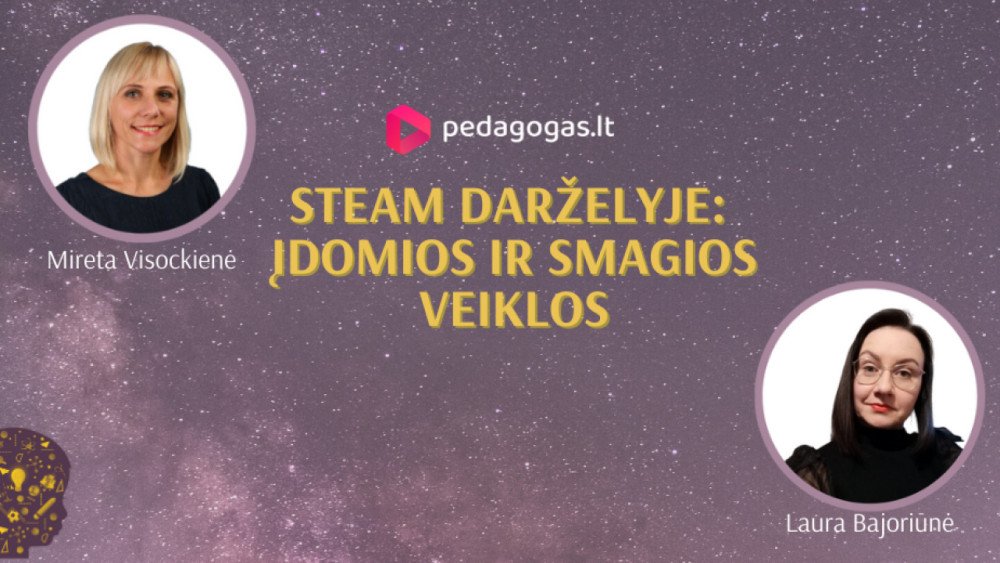 STEAM darželyje: įdomios ir smagios veiklos