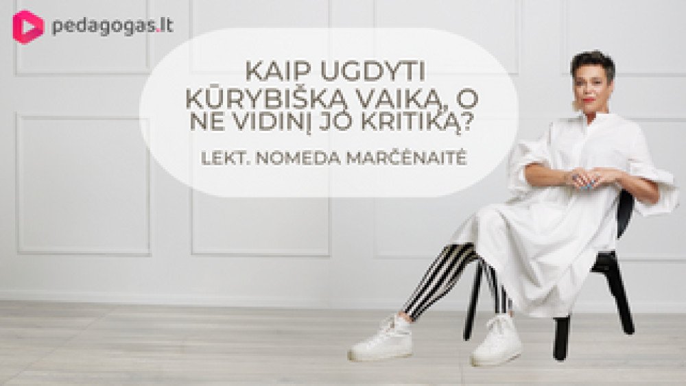 Kaip ugdyti kūrybišką vaiką, o ne vidinį jo kritiką?