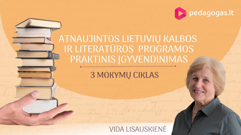 Atnaujintos lietuvių kalbos ir literatūros programos praktinis įgyvendinimas