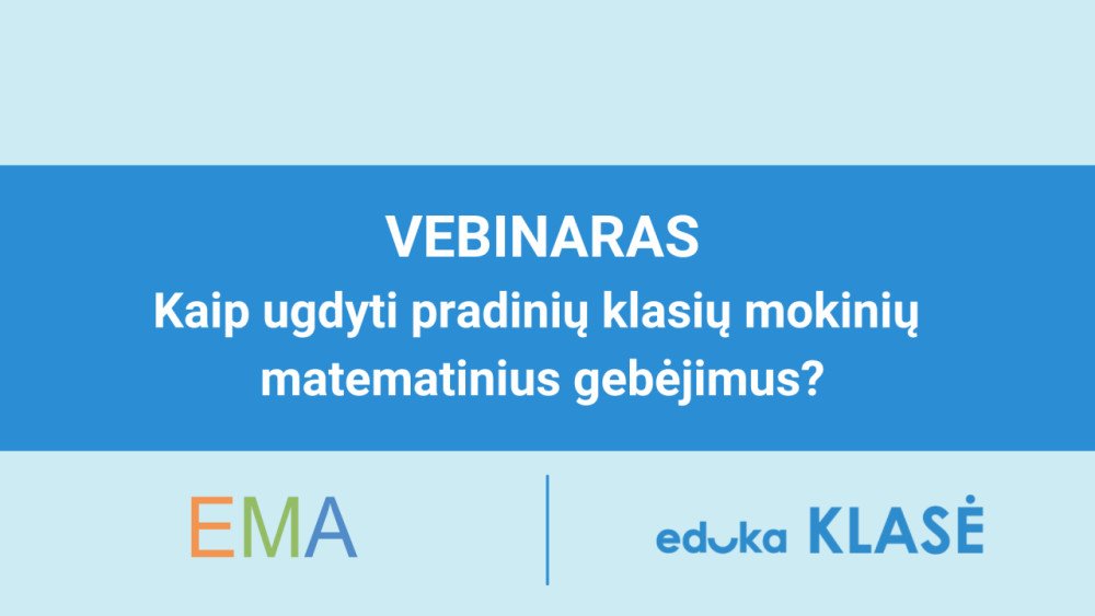 Kaip ugdyti pradinių klasių mokinių matematinius gebėjimus?