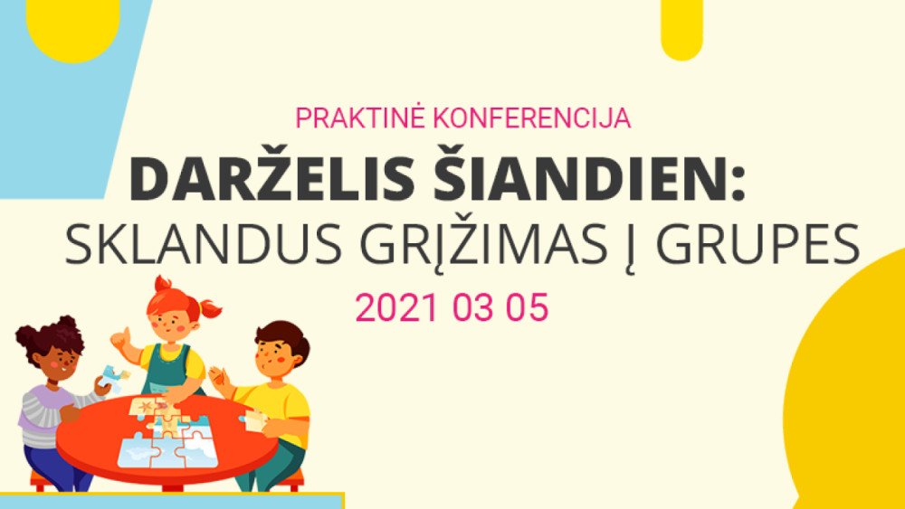 Darželis šiandien: sklandus darbas grupėse