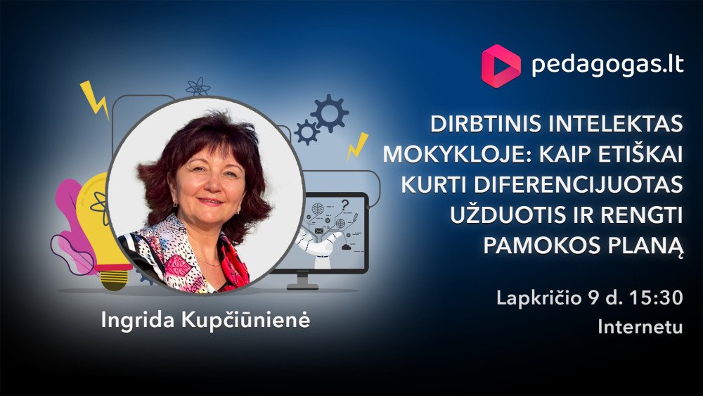 Dirbtinis intelektas mokykloje: kaip etiškai kurti diferencijuotas užduotis ir rengti pamokos planą