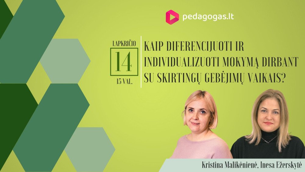  Kaip diferencijuoti ir individualizuoti mokymą dirbant su skirtingų gebėjimų mokiniais?