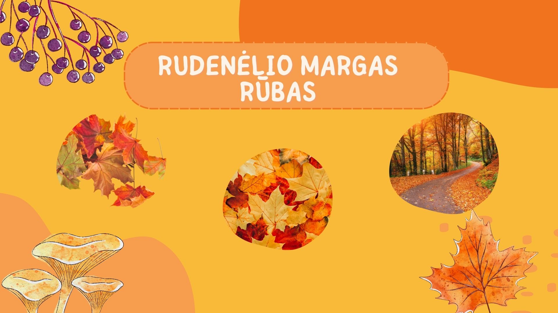 Atvira integruota lietuvių kalbos ir literatūros, gamtos mokslų, dailės pamoka „Rudenėlio margas rūbas“