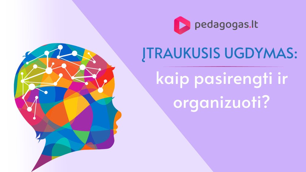 Įtraukusis ugdymas: kaip pasirengti ir organizuoti?