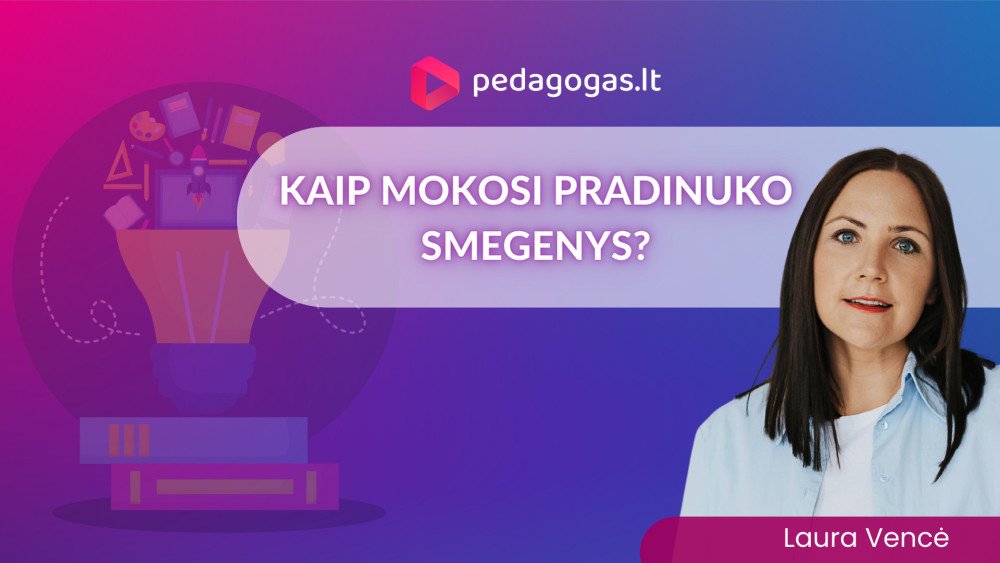 Kaip mokosi pradinuko smegenys? 