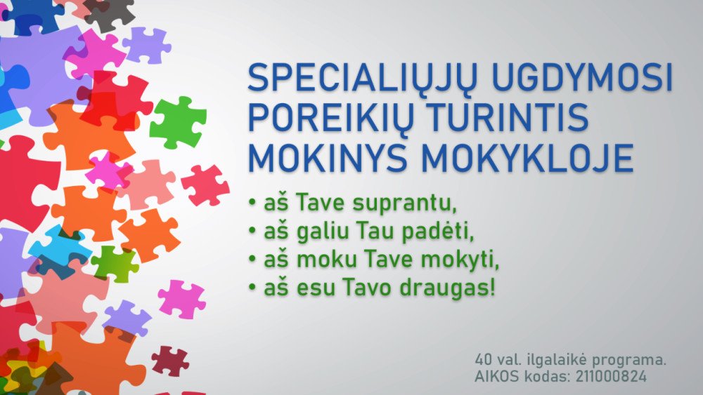 Specialiųjų ugdymosi poreikių turinčio mokinio atpažinimas ir kokybės pažangos siekimas mokykloje (40 val., 211000900)