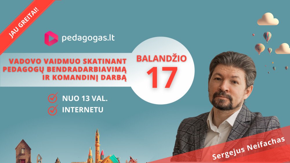 Vadovo vaidmuo skatinant pedagogų bendradarbiavimą ir komandinį darbą. TD '24