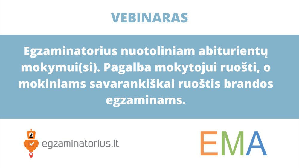 Egzaminatorius.lt nuotoliniam abiturientų mokymui ruošiantis brandos egzaminams