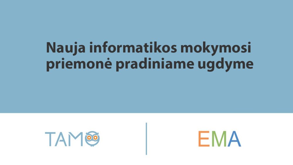 Nauja informatikos mokymosi priemonė pradiniame ugdyme