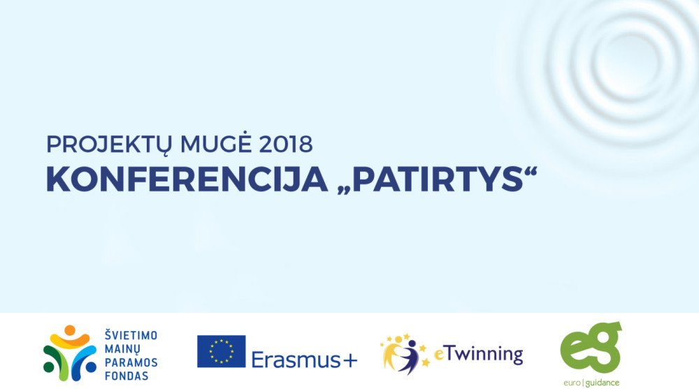 Projektų mugė 2018. Konferencija "Patirtys"