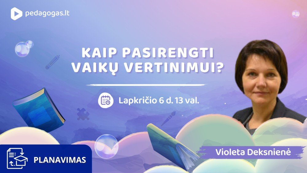 Kaip pasirengti vaikų vertinimui? TD'25