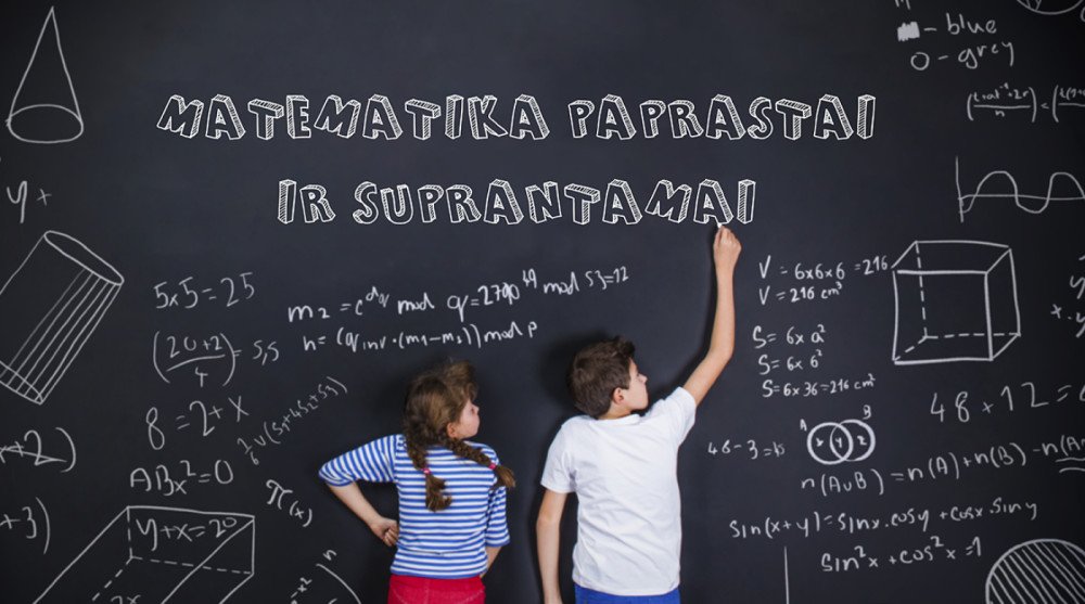 Matematika paprastai ir suprantamai